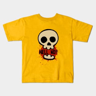 Hell No! Kids T-Shirt